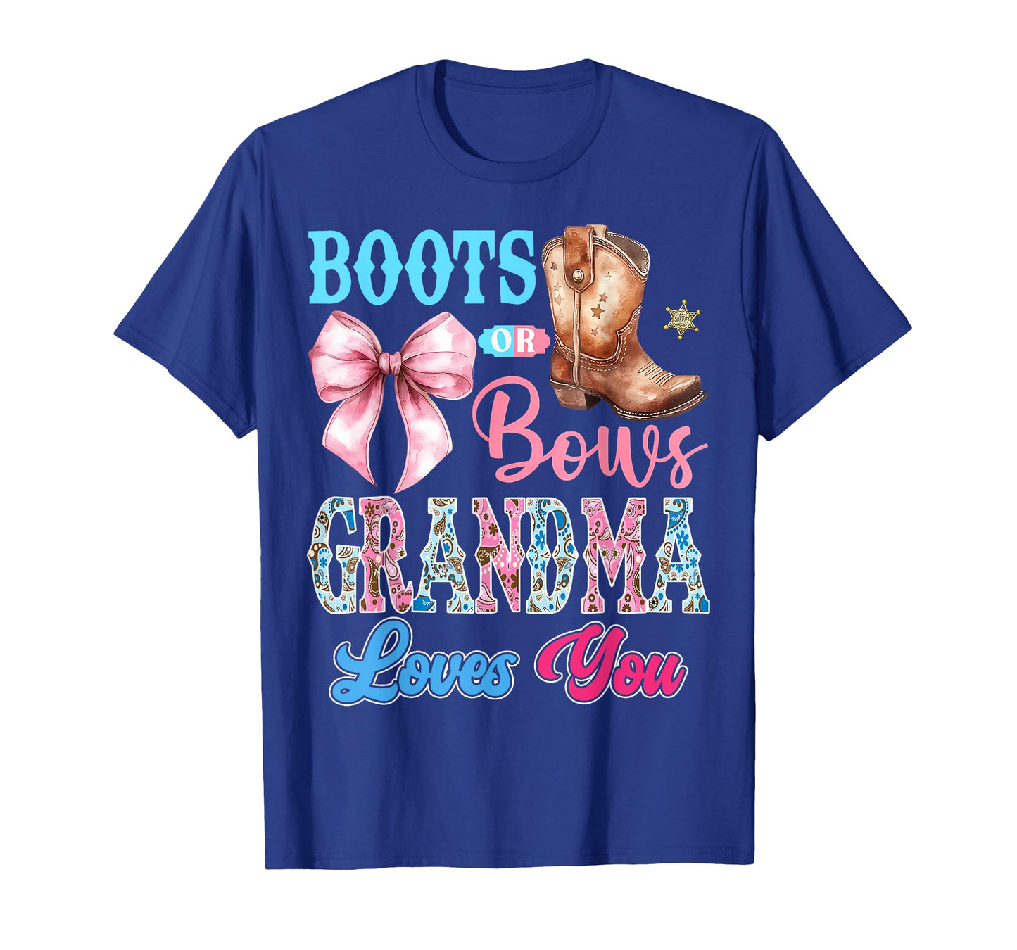 Boots or Bows Grandma Loves You Gender Reveal Party T-Shirt