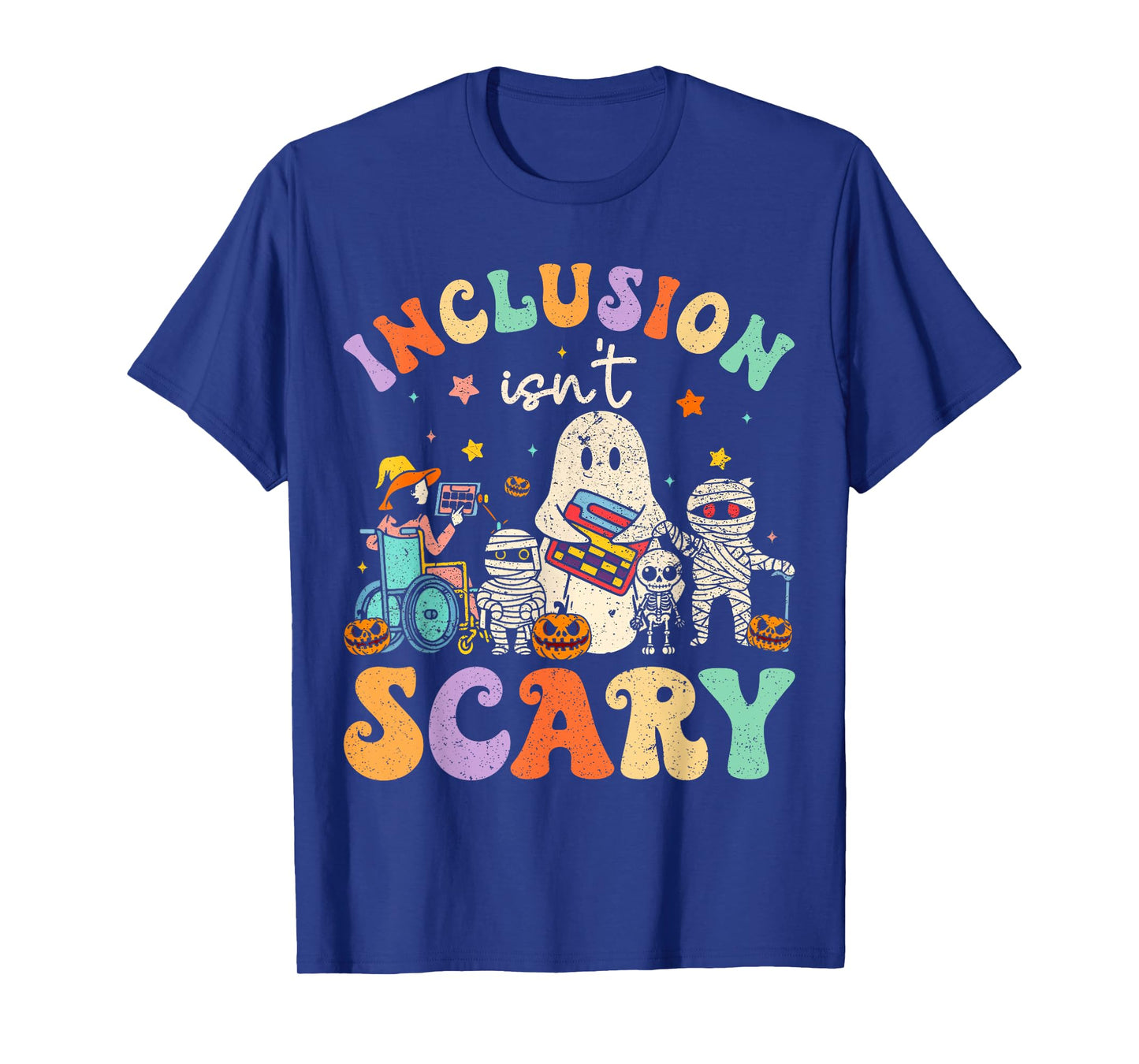 Inclusion Isn't Scary Ghost Mummy Halloween SLP Sped Teacher T-Shirt