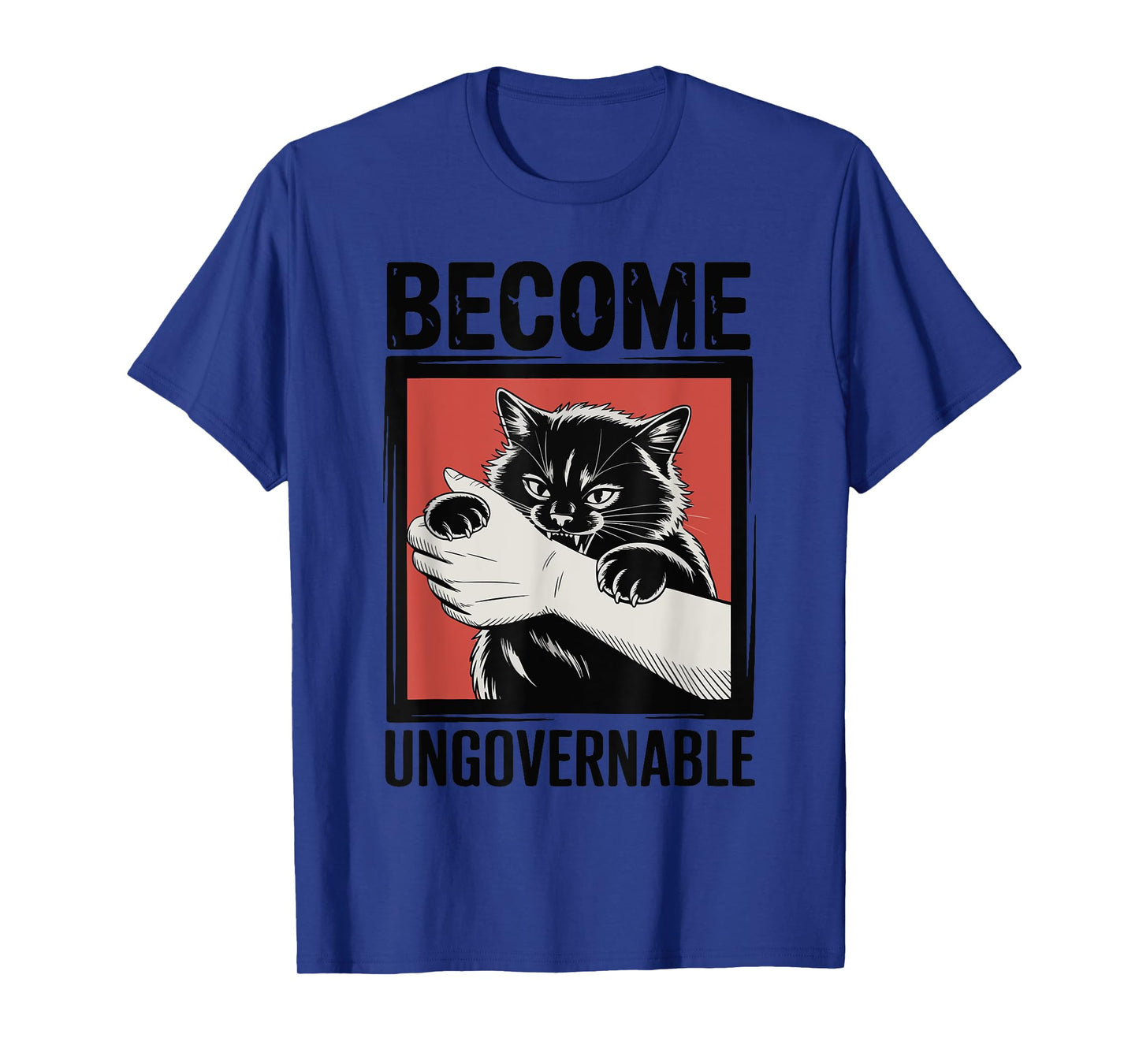 Become Ungovernable - Black Cat Biting Hand Funny Meme T-Shirt