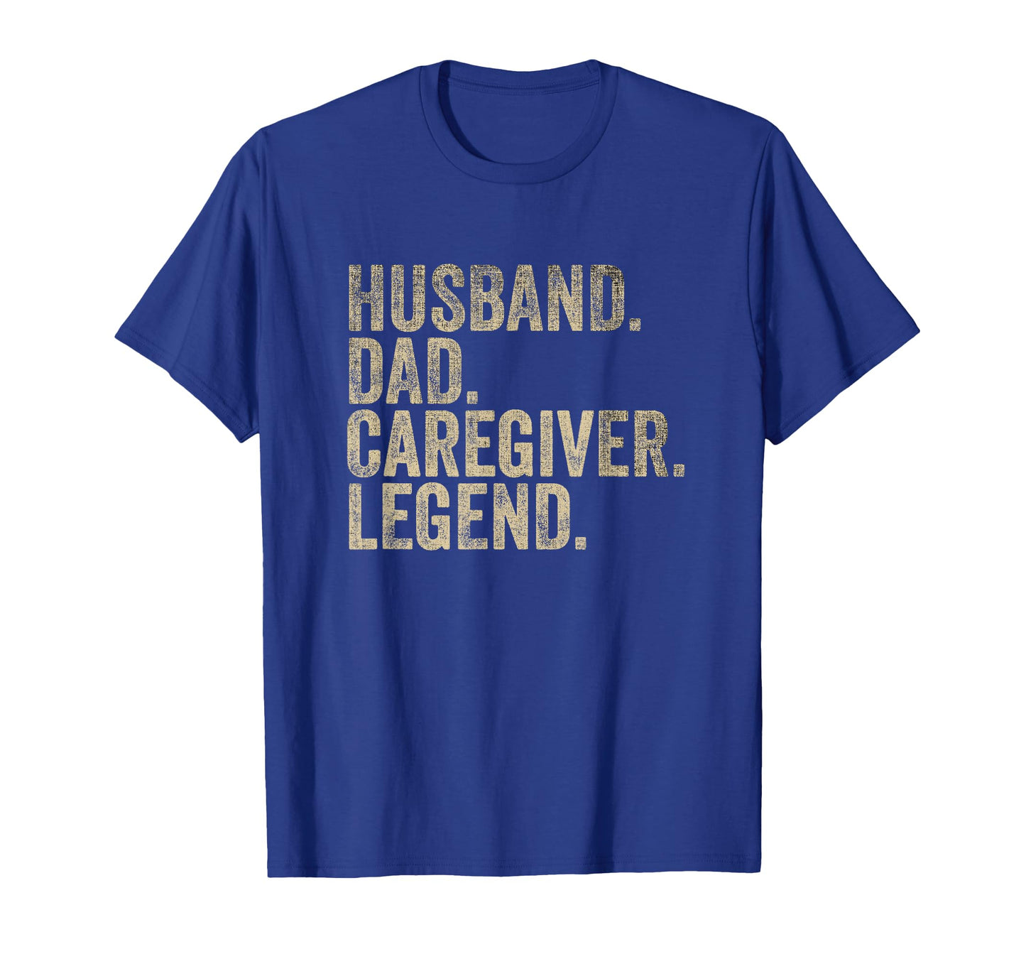 Vintage Father's Day Husband Dad Caregiver Legend Daddy T-Shirt
