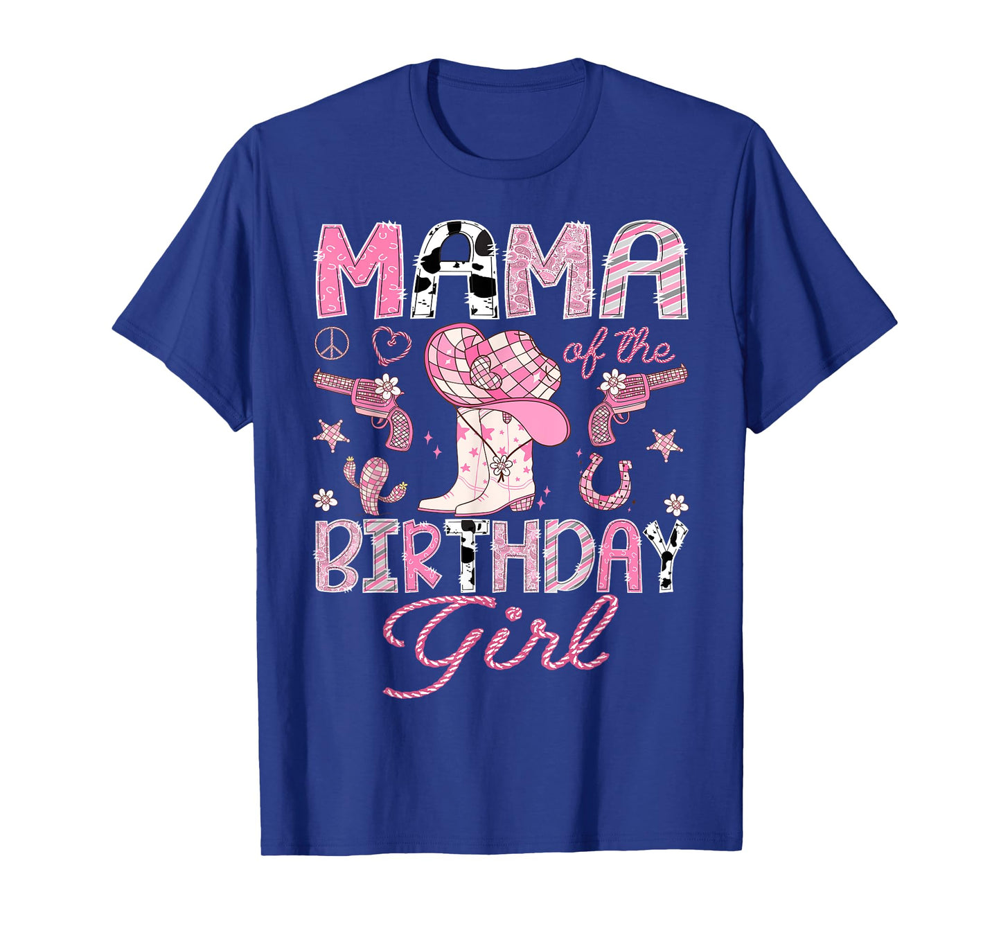 Mama Of the Birthday Girl Pink CowGirl Western Rodeo T-Shirt