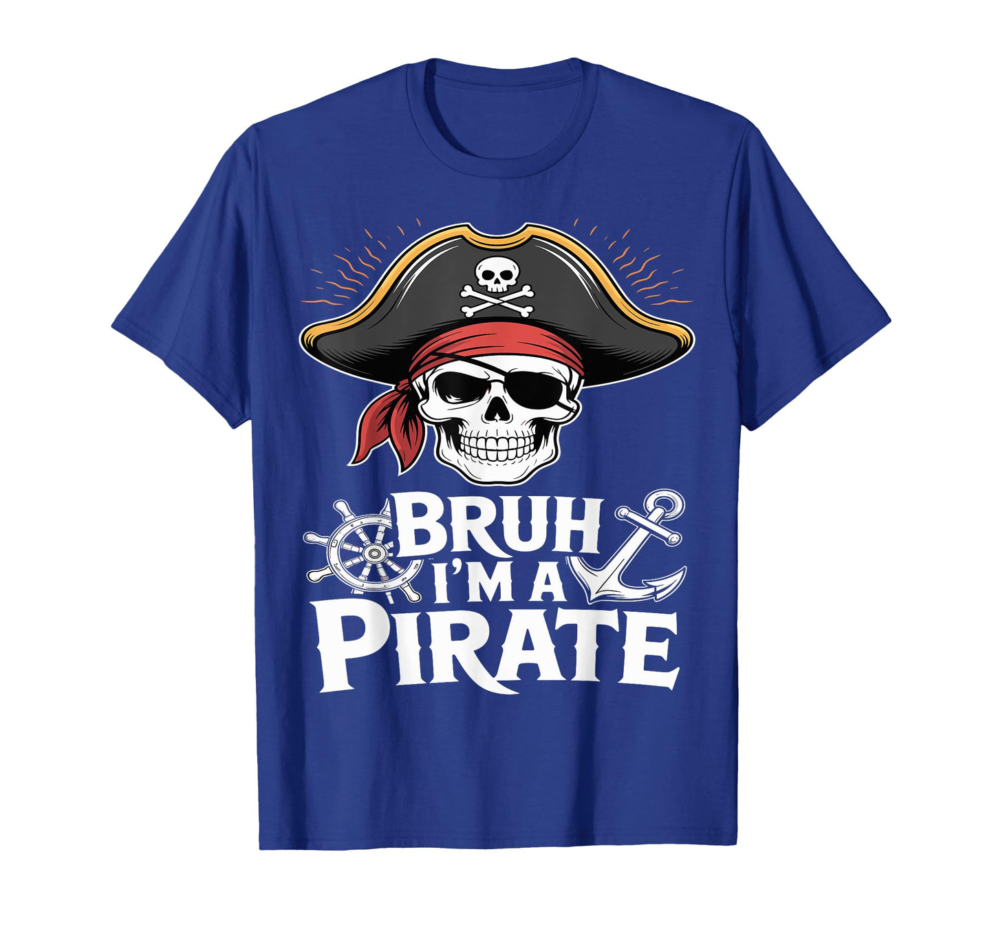 Bruh I'm A Pirate Funny Lazy Halloween Costume T-Shirt