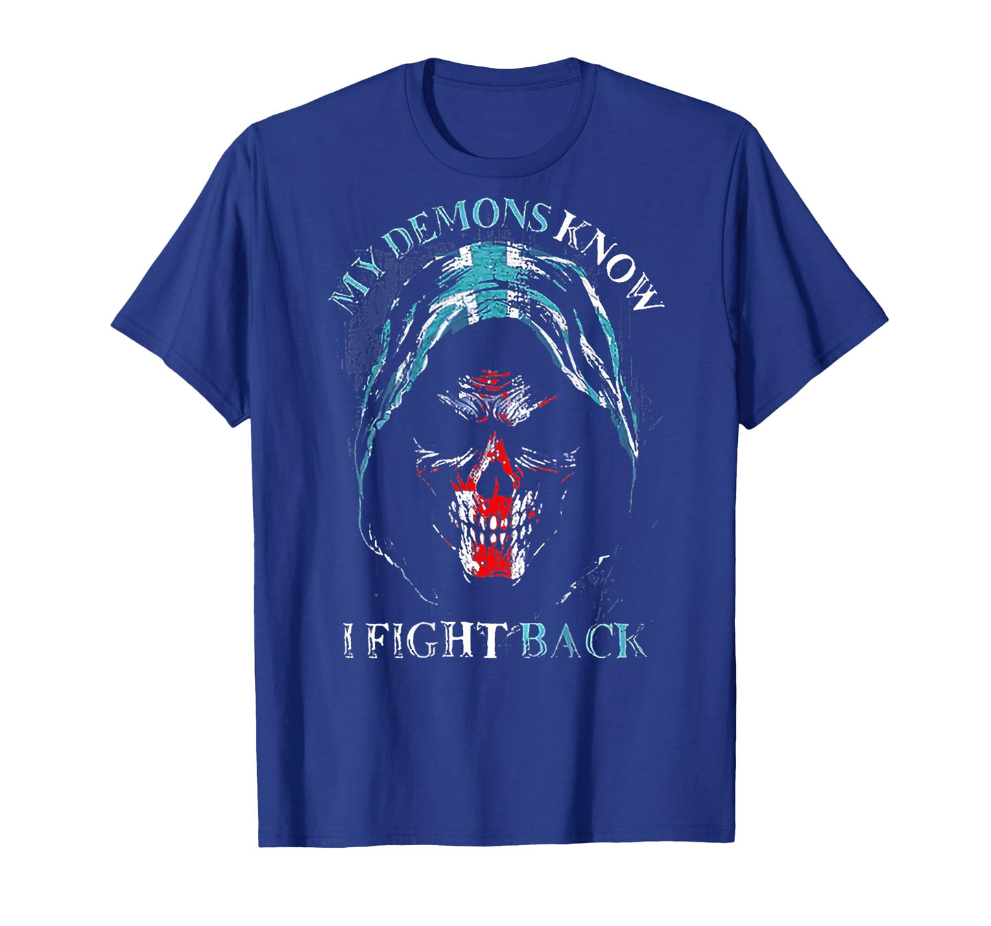 My Demons Know I Fight Back (on back) T-Shirt