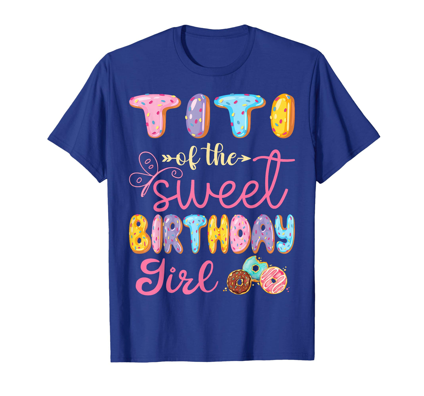 Titi Of The Sweet Birthday Girl Donut Lover Party T-Shirt