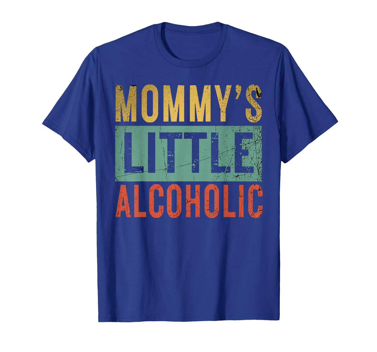 Mommy's little alcoholic Funny Mom Life Alcohol jokes Parent T-Shirt