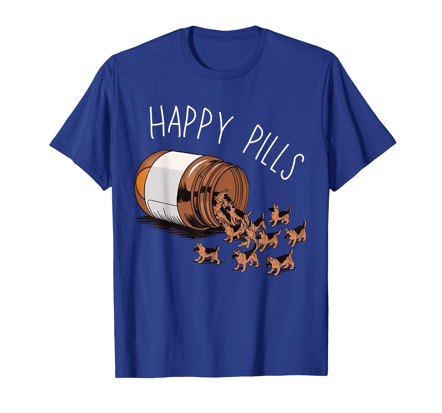 Happy Pills German Shepherd Dog Lovers T-Shirt