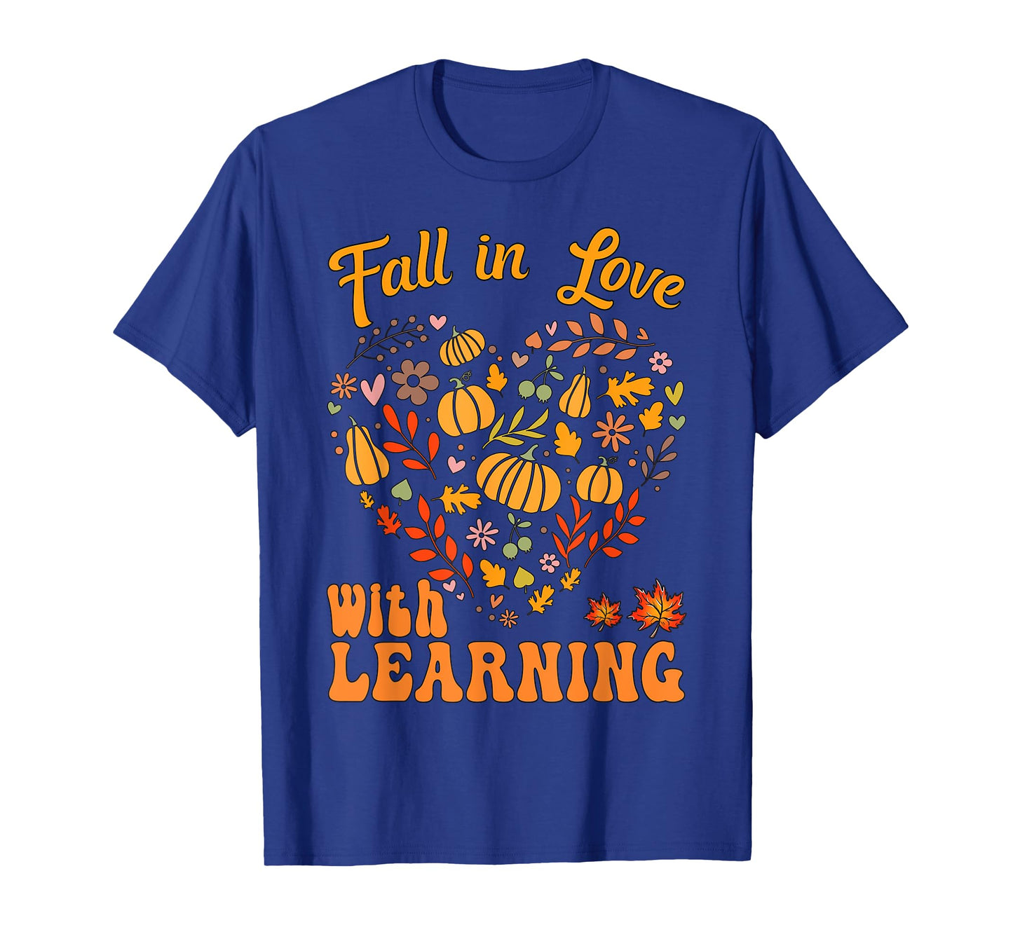 Fall In Love With Learning Autum Thanksgiving Teacher Kids T-Shirt