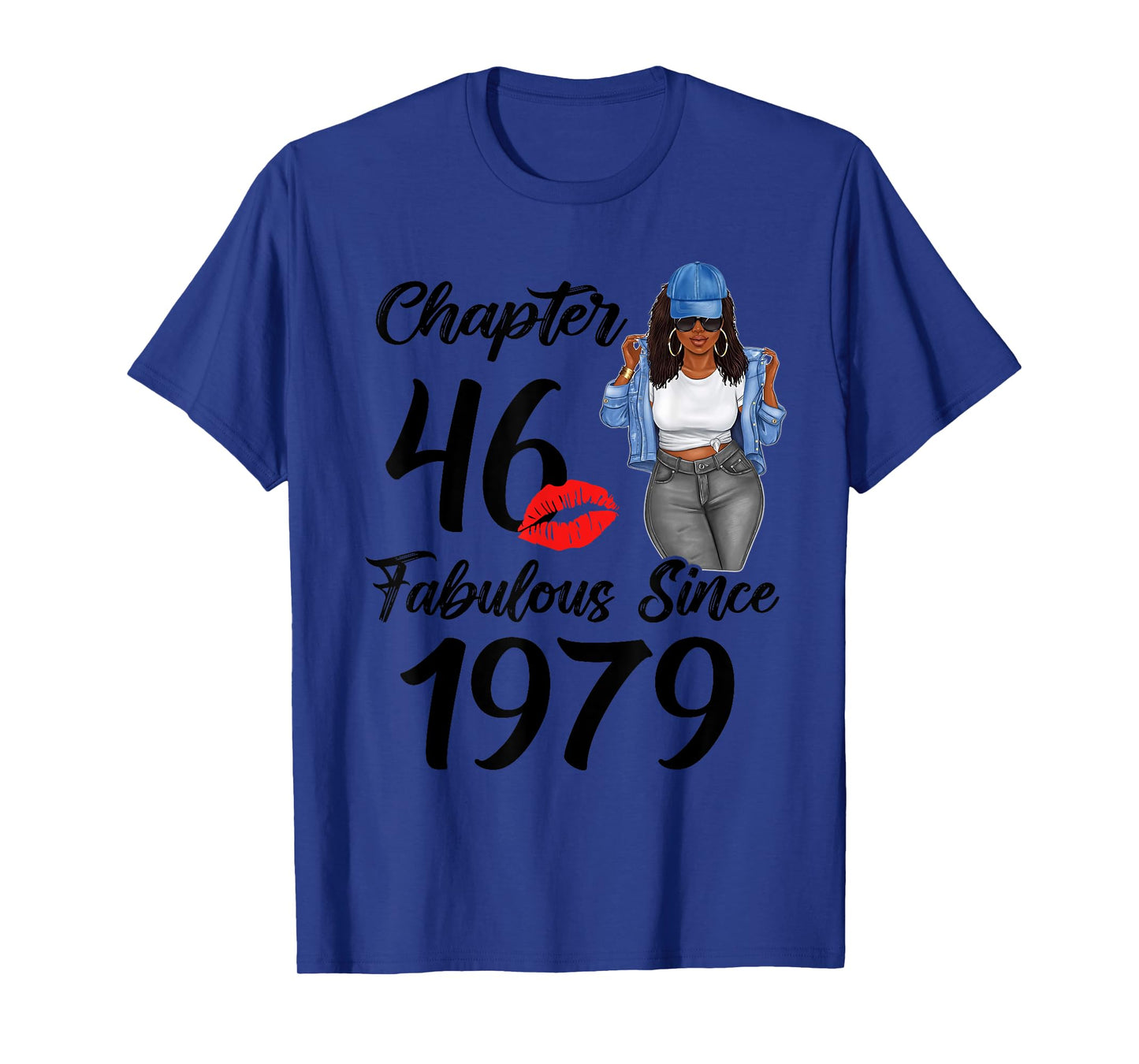 Chapter 46 And Fabulous Since 1979 Black Women Birthday 46th T-Shirt