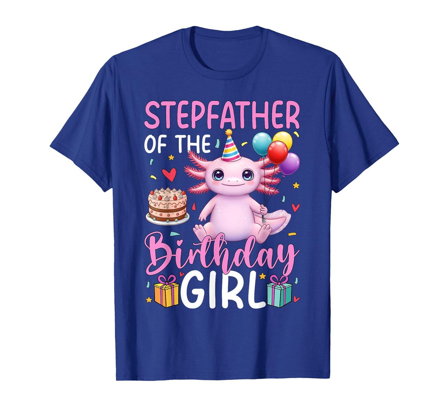 Stepfather of the Birthday Girl Axolotl Birthday Party T-Shirt
