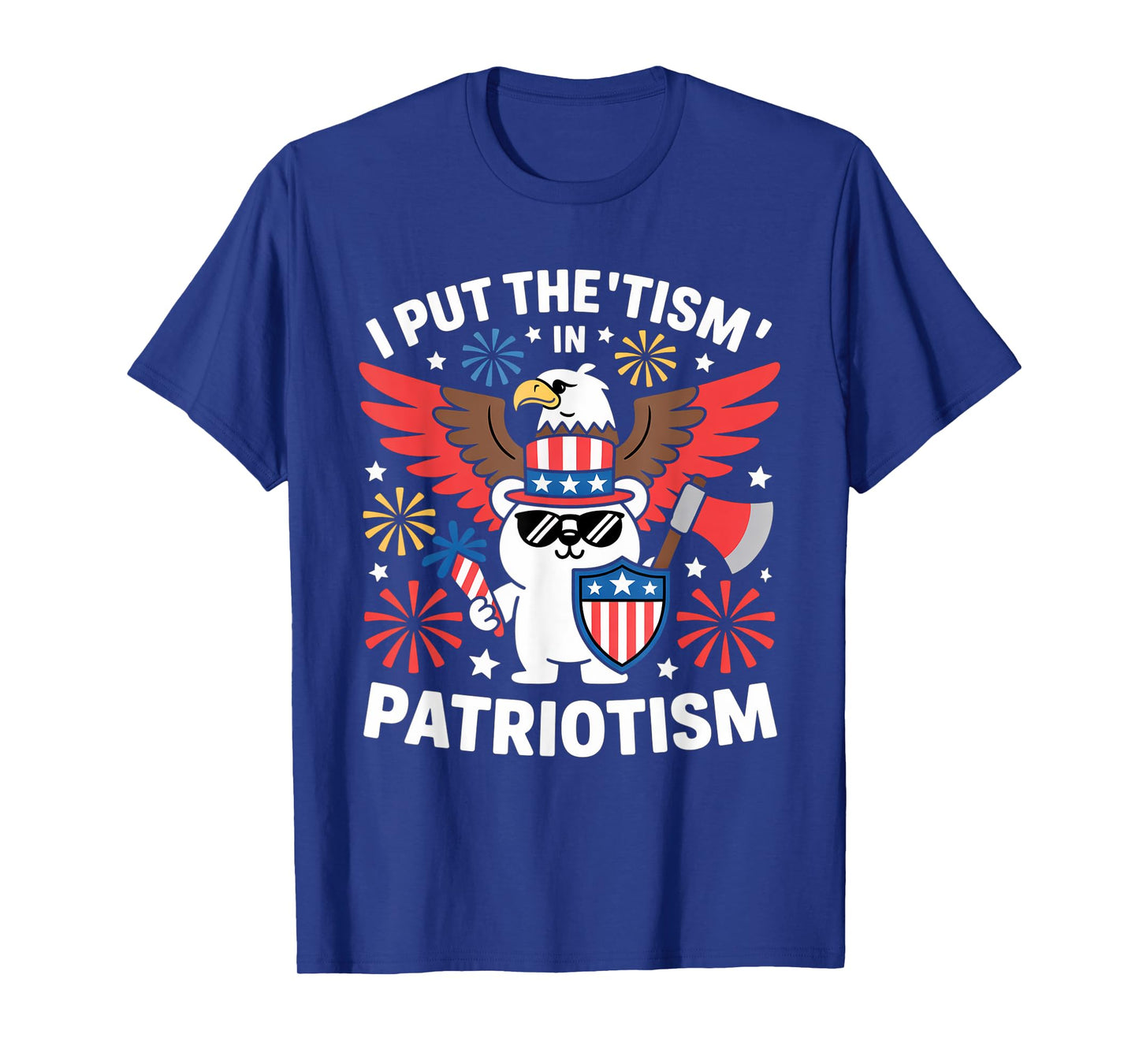 I Put The Tism in Patriotism Athletic Eagle T-Shirt