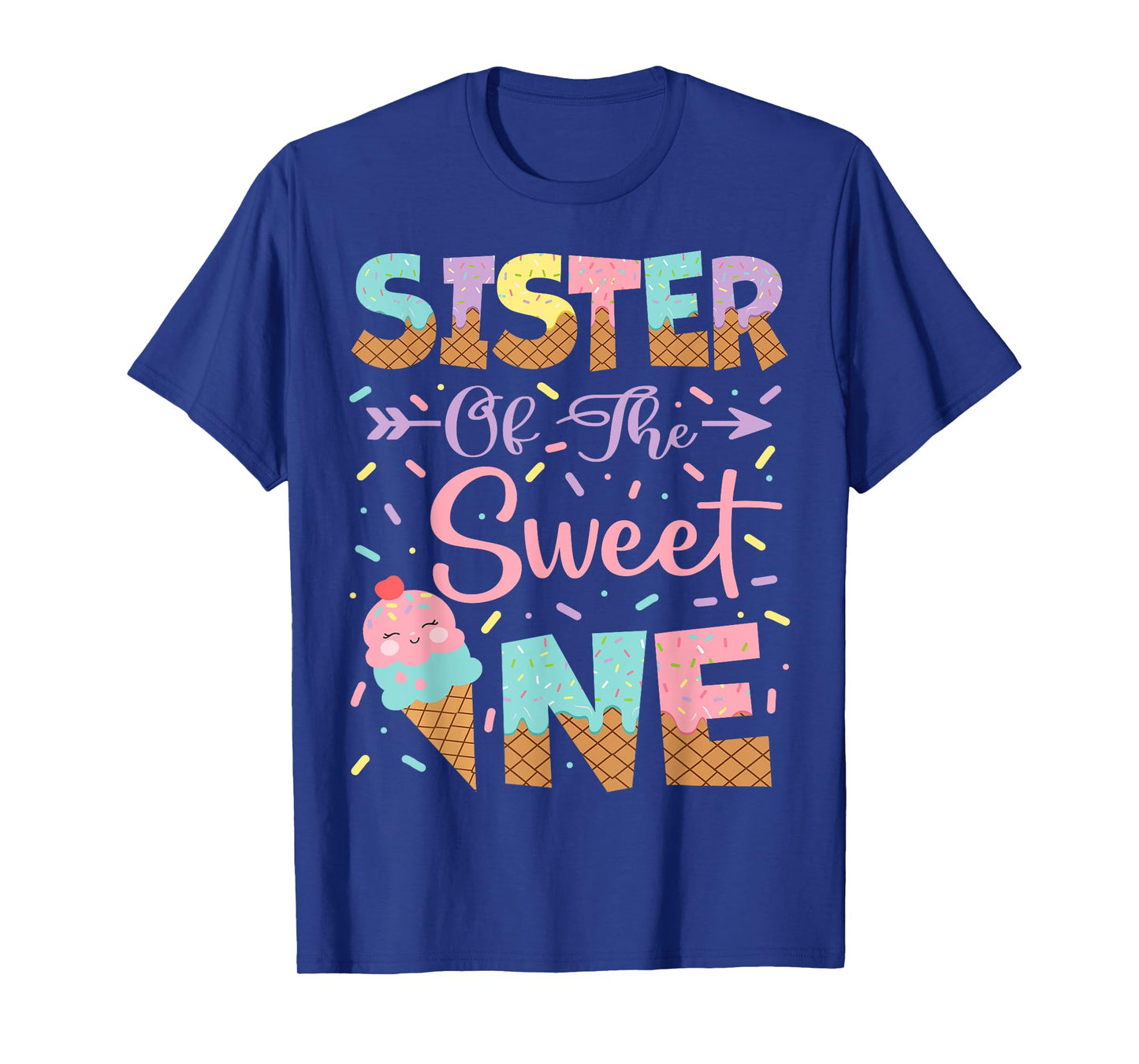 Sister Of The Sweet One Ice Cream 1St Birthday Girl T-Shirt
