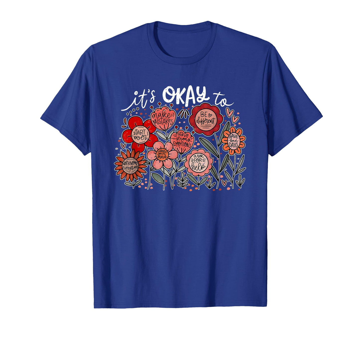 Its Okay To Make Mistakes Motivational Mental Health Matters T-Shirt