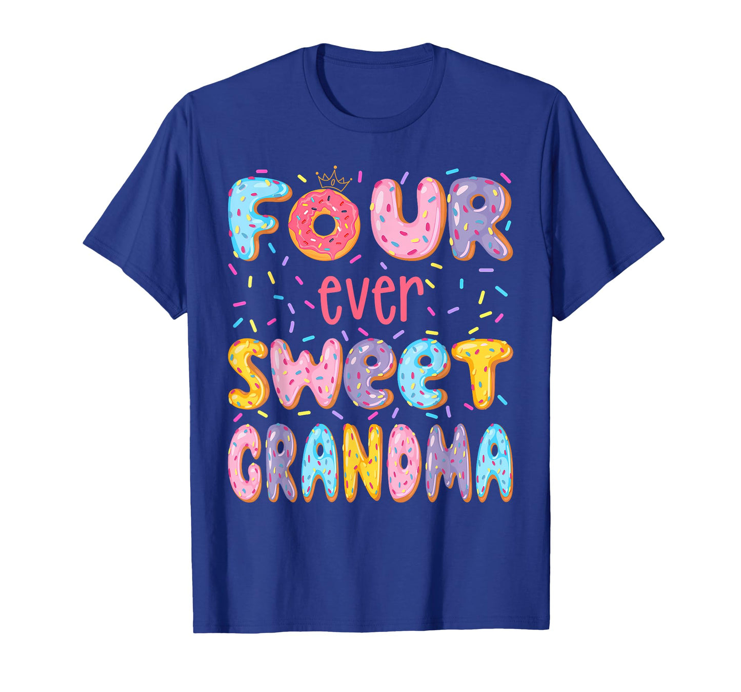 Four Ever Sweet Grandma 4Th Birthday Girl Donut Lover T-Shirt