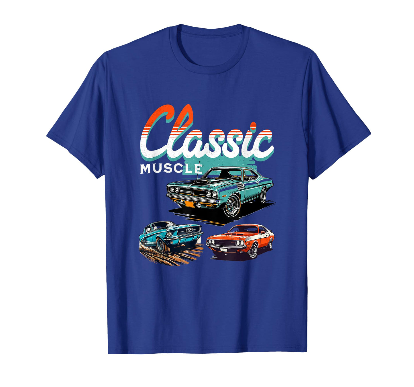 Classic Muscle Cars Retro American Vintage Car Guy Men Women T-Shirt