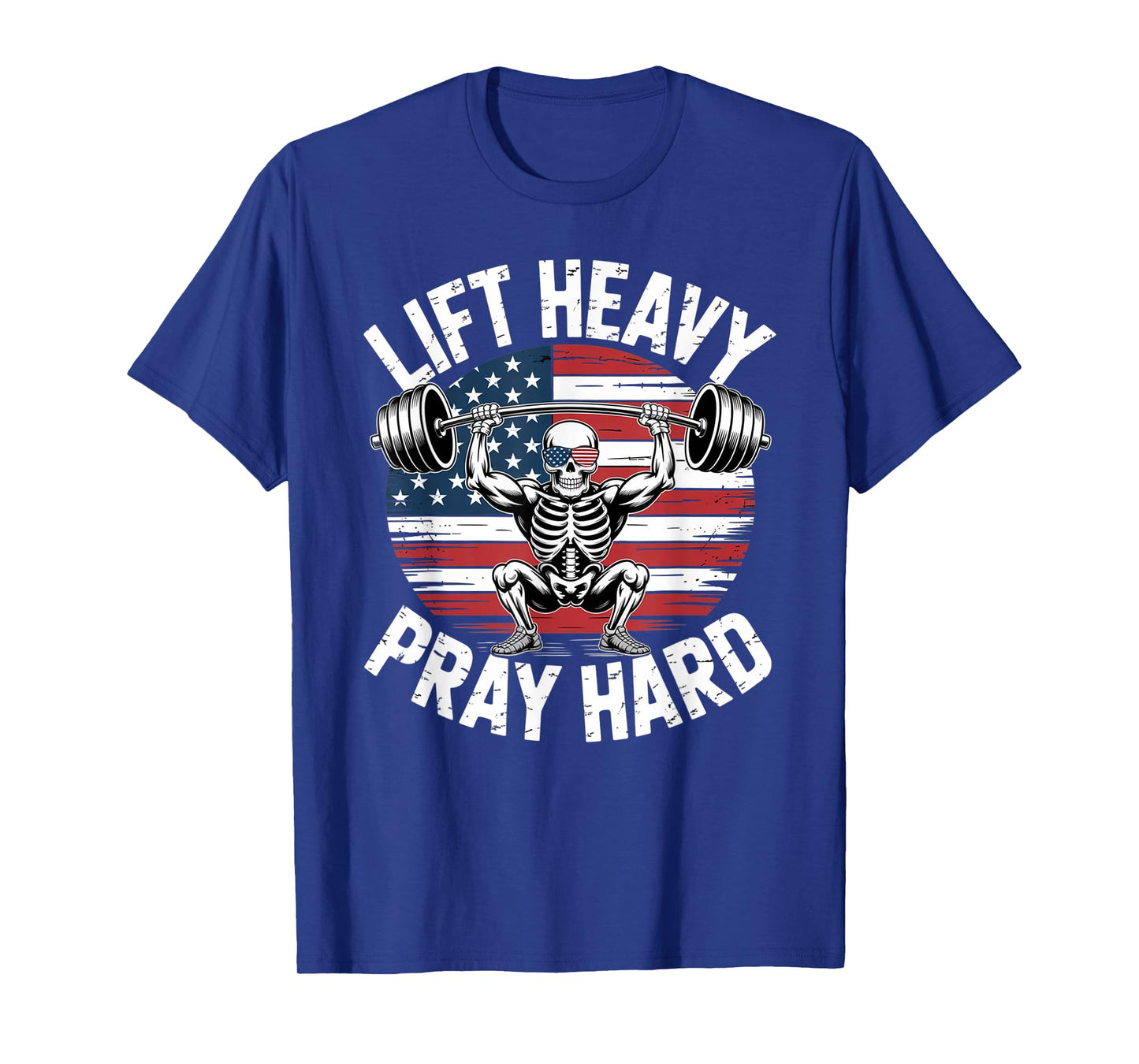 Funny Skeleton US Flag Lift Heavy Pray Hard Gym Christian T-Shirt