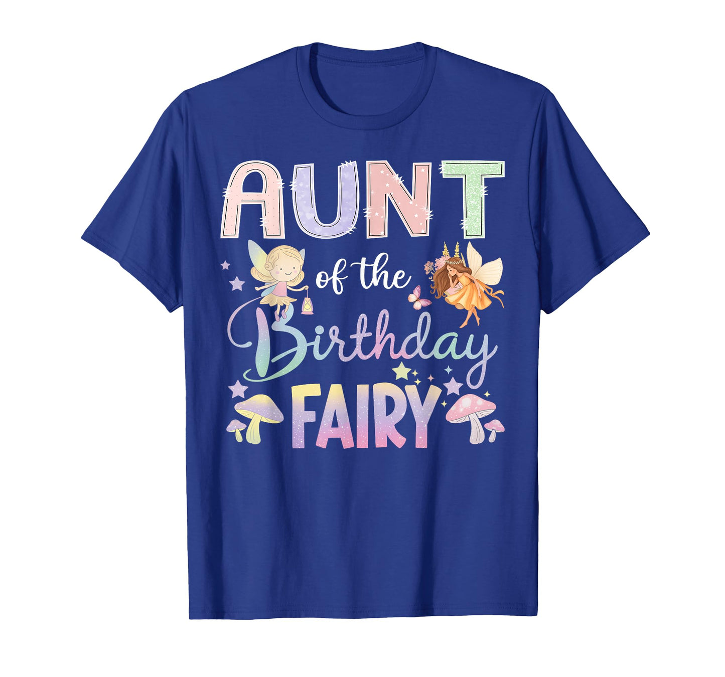 Aunt Of The Birthday Fairy Little Girl Magical Family T-Shirt