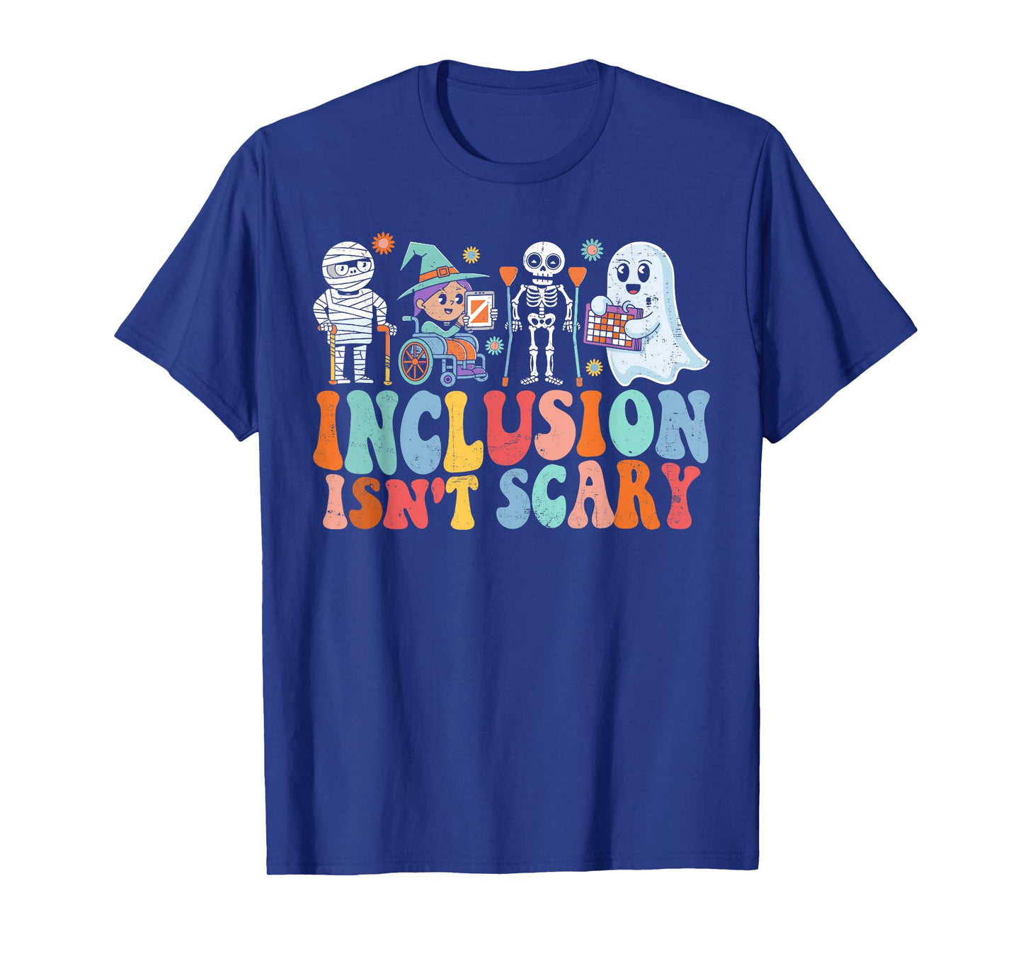 Inclusion Isn't Scary Ghost Mummy Halloween SLP Sped Teacher T-Shirt