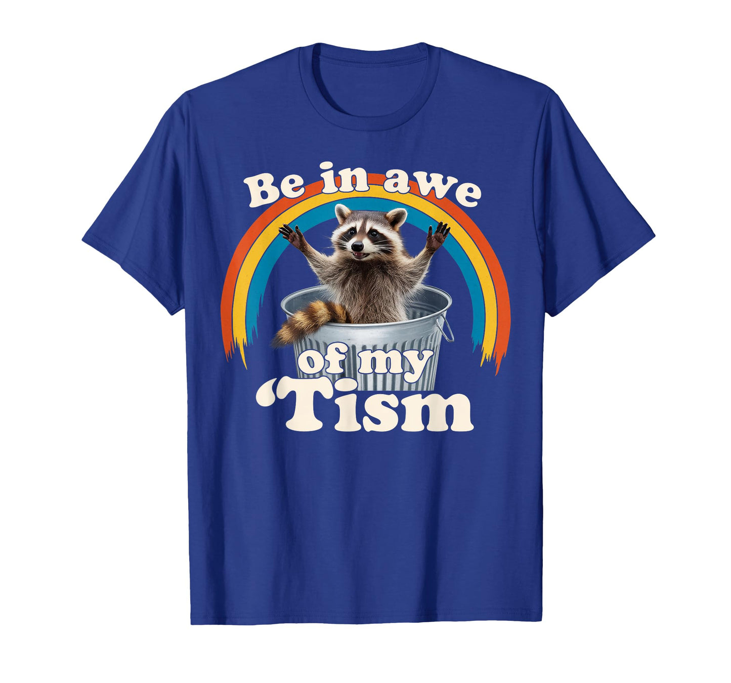 Raccoon Autism Meme Autistic Racoon Gifts For Men Women Kid T-Shirt