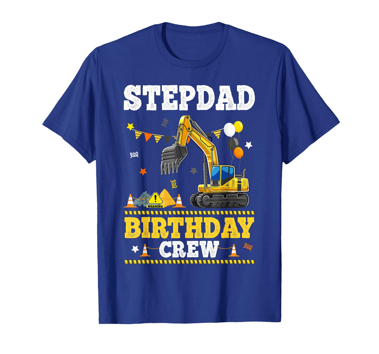 Stepdad Birthday Crew Construction Excavator Bday Party T-Shirt