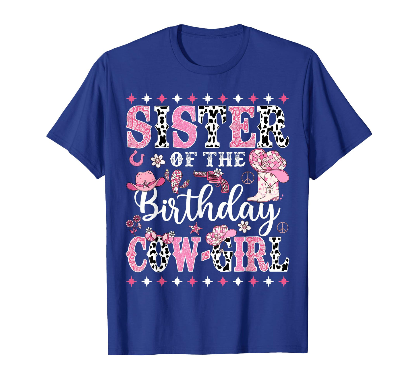 Sister Of The Birthday CowGirl Rodeo CowGirl Birthday T-Shirt