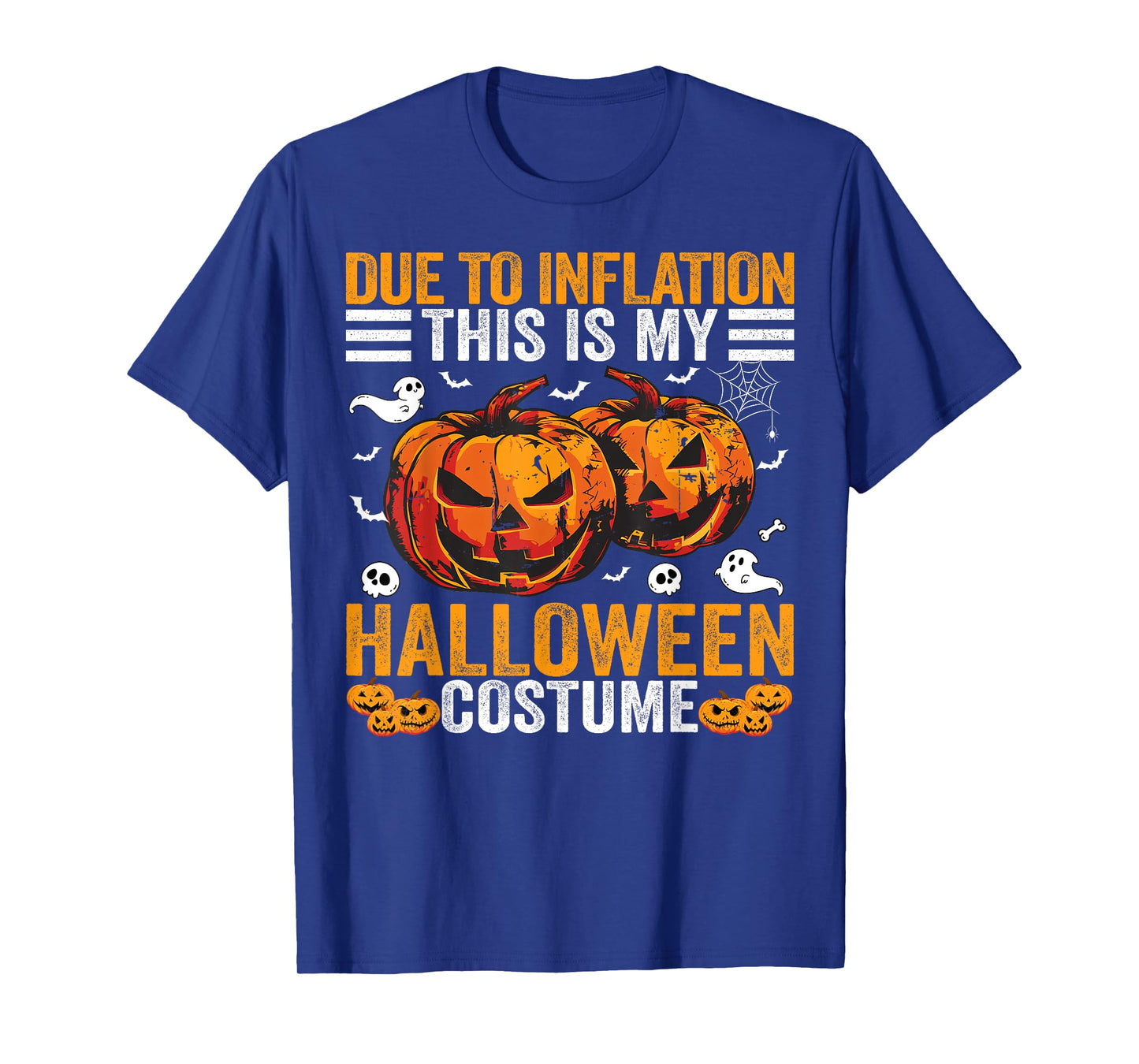 Due To Inflation This Is My Halloween Costume Funny T-Shirt