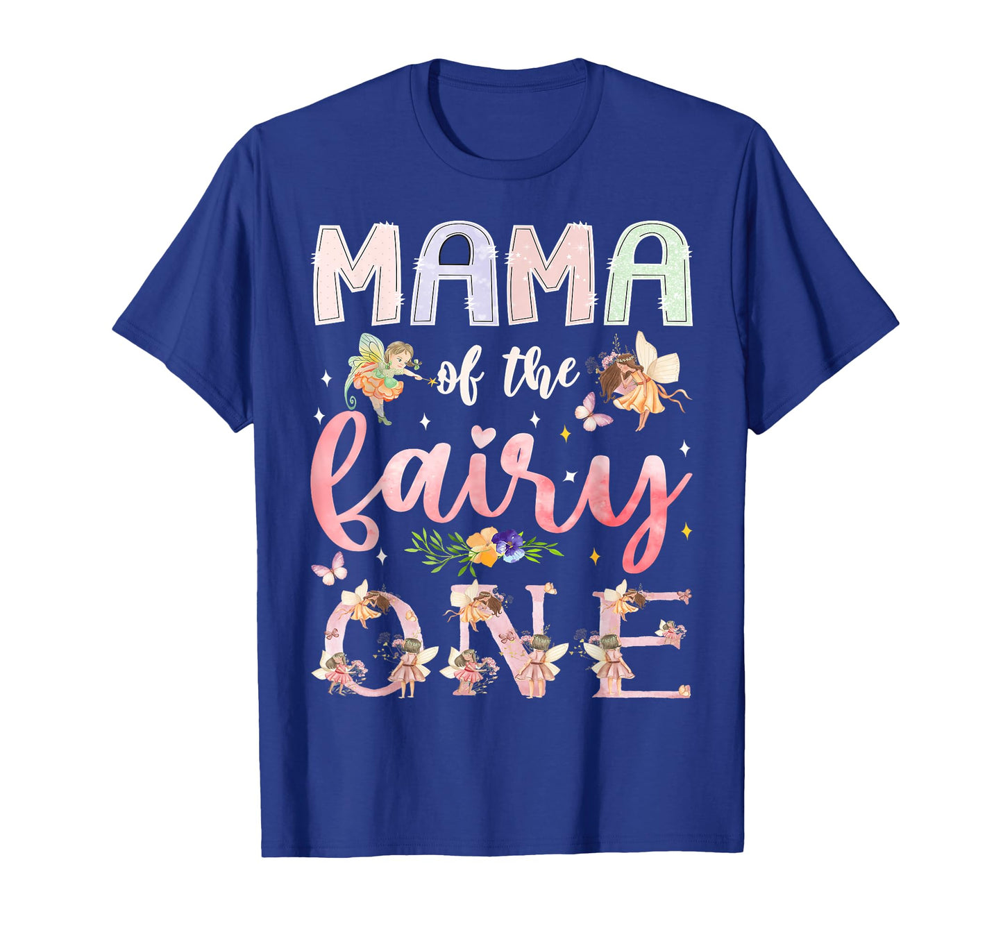 Mama Of The Fairy One 1St Birthday Girl Family Matching T-Shirt