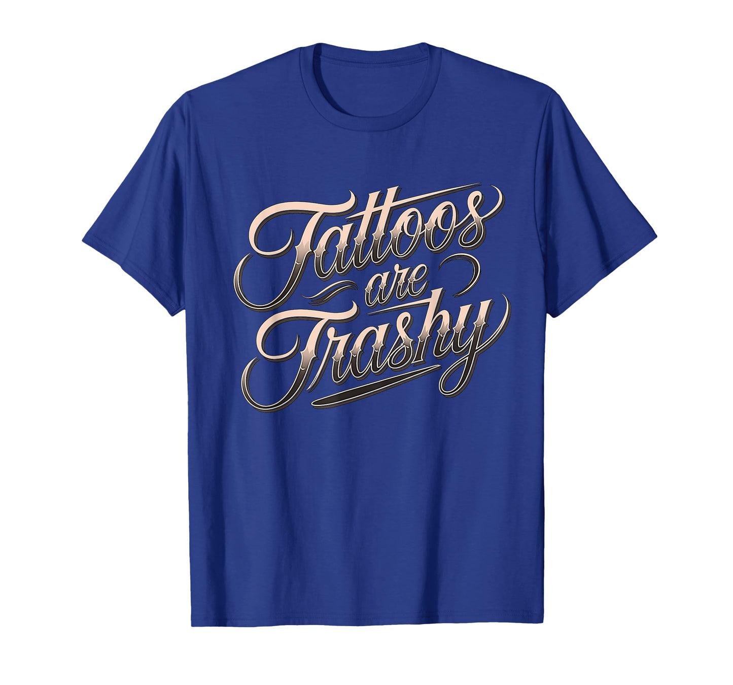 Funny Tattooed Mom Retro Tattoos Are Trashy So Is Your Mom T-Shirt