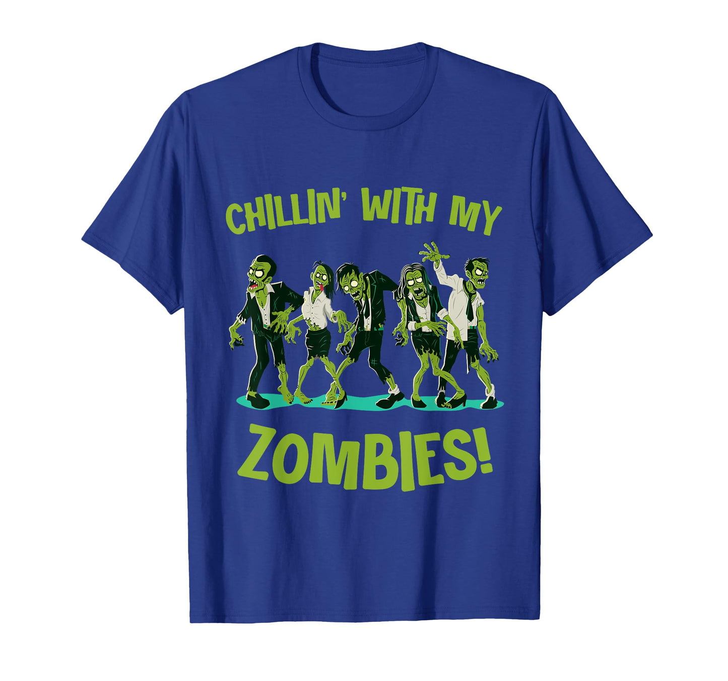 Chillin With My Zombies Funny Halloween Group Friend Costume T-Shirt