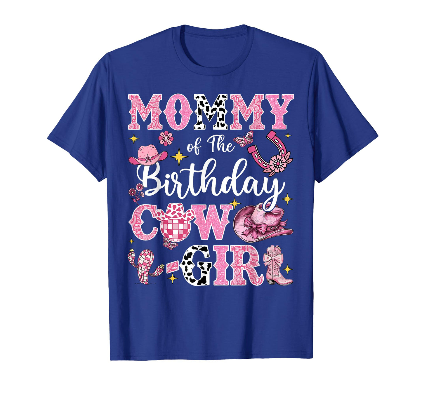 Mommy Of The Birthday Cow-Girl Rodeo Mommy T-Shirt