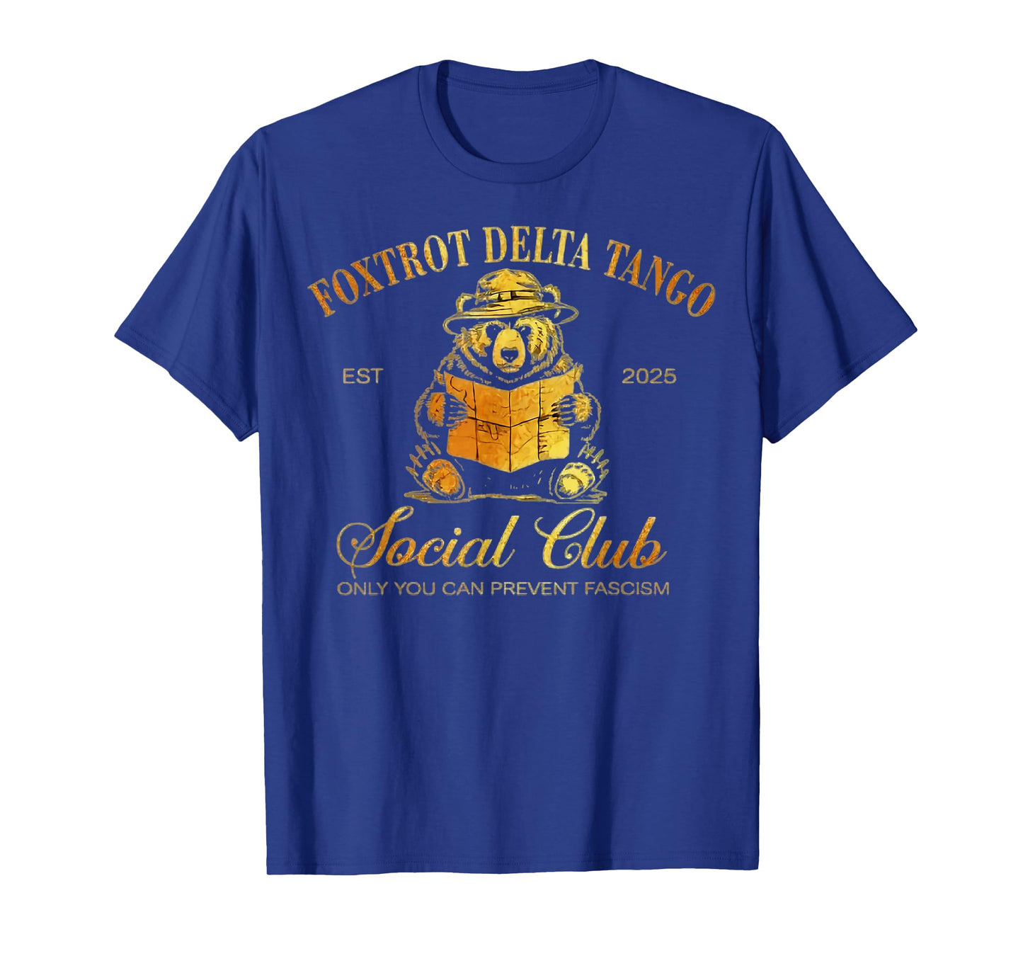 Foxtrot Delta Tango Social Club Only You Can Prevent Fascism T-Shirt