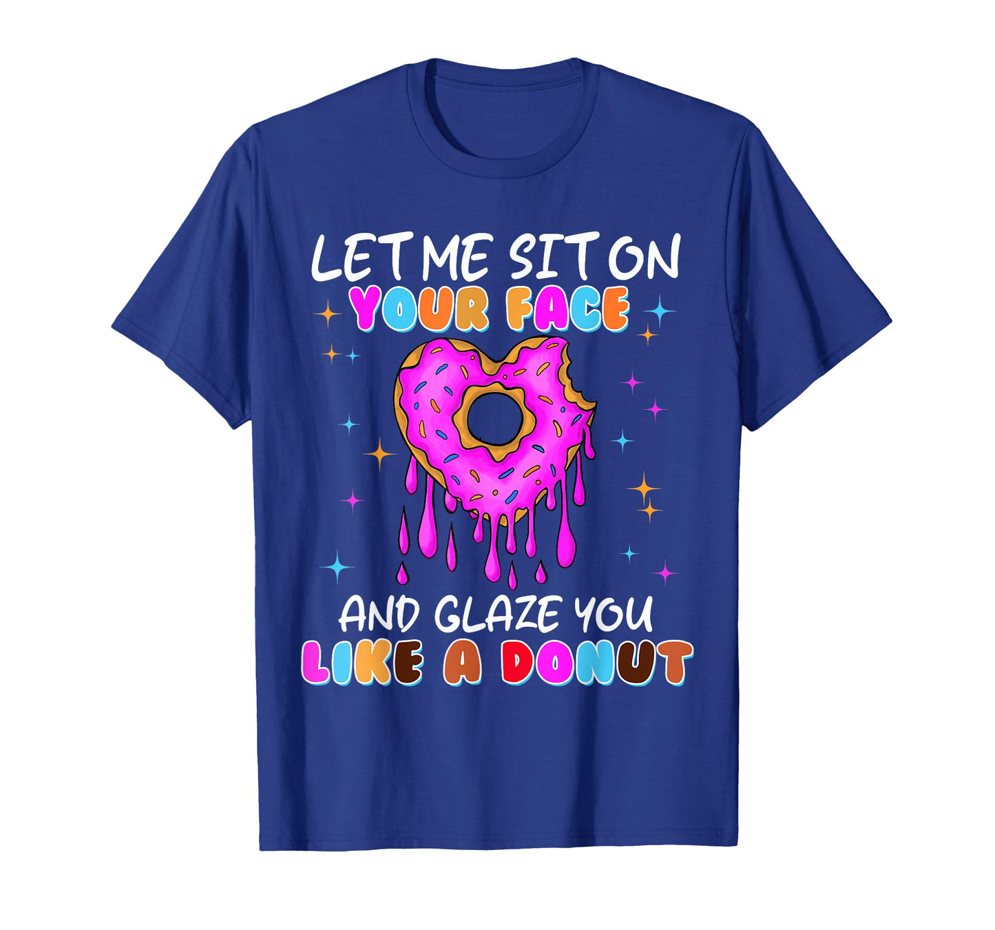 Embarrassing Donut Funny Shirts for Women Adult Humor T-Shirt