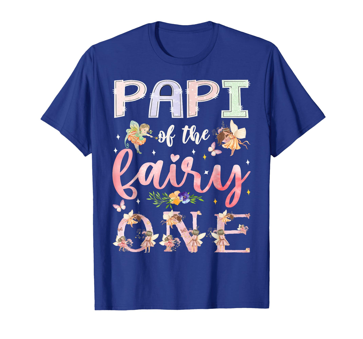 Papi Of The Fairy One 1St Birthday Girl Family Matching T-Shirt
