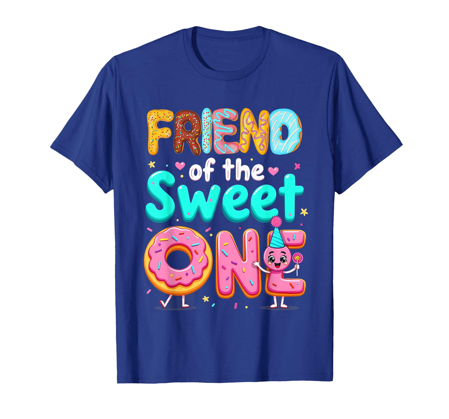 1st Birthday Donut Friend Of The Sweet One T-Shirt