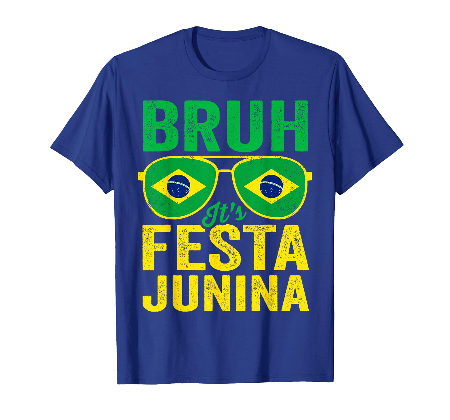 Bruh It's Festa Junina 2025 Funny Brazilian Festival Brasil T-Shirt