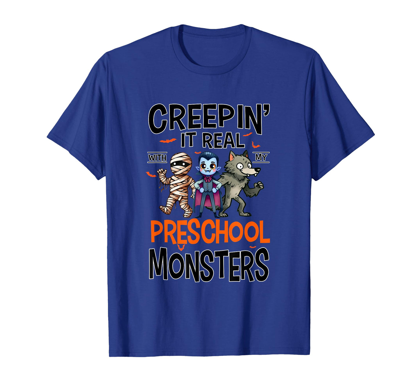 Halloween Teacher Creepin It Real With My Preschool Monsters T-Shirt