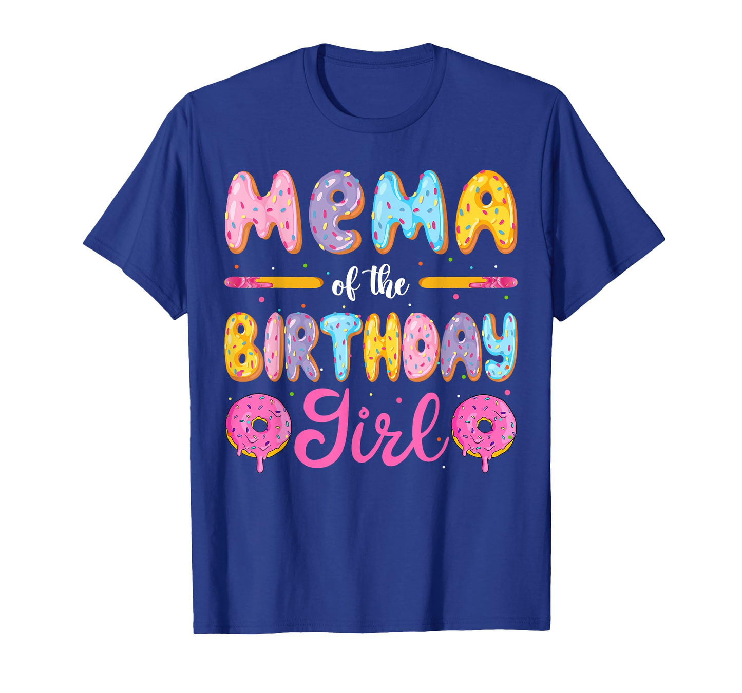 Mema Of The Birthday Girl Donut Family Matching Party T-Shirt