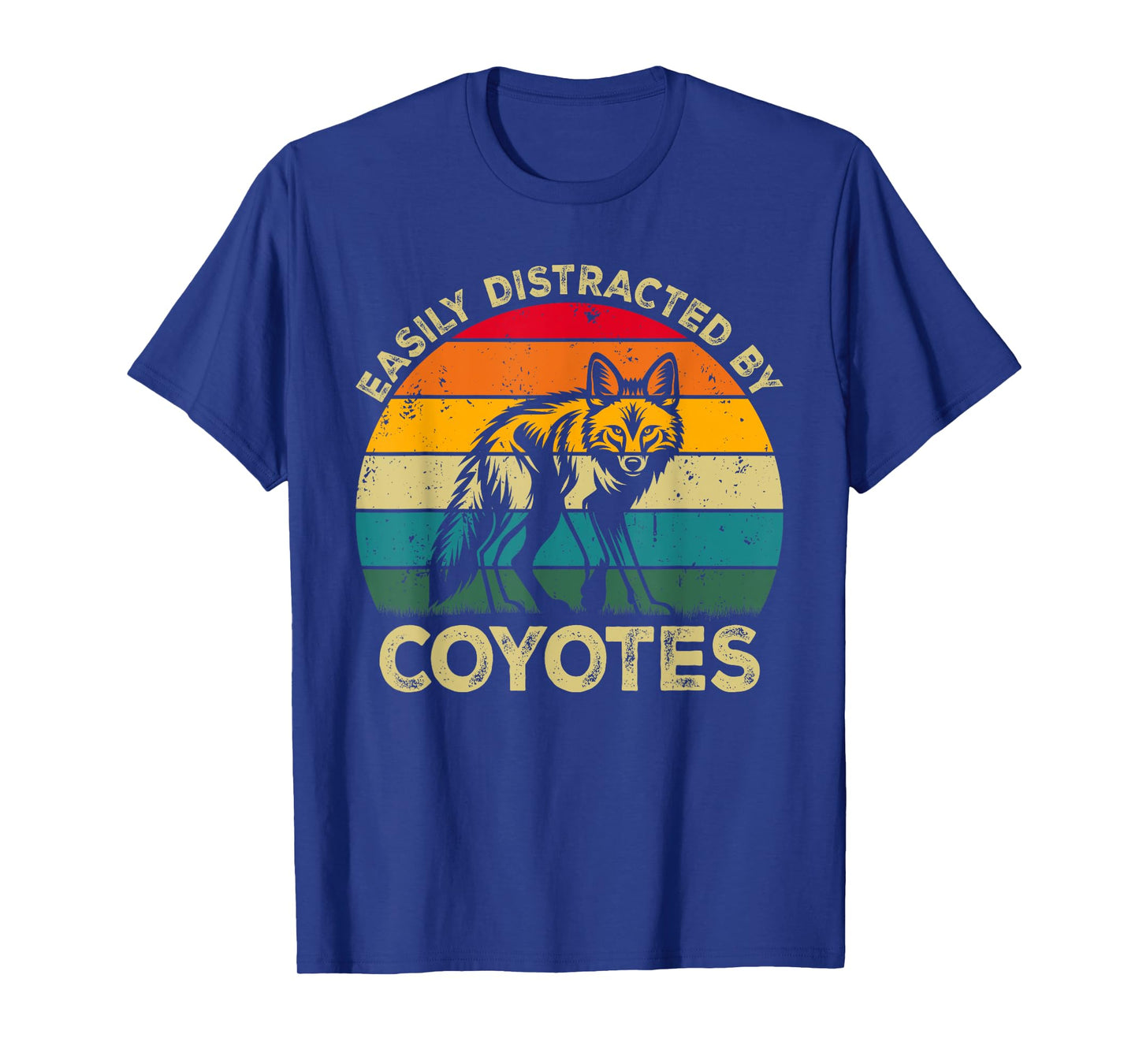Easily Distracted By Coyotes, Funny Cute Coyote Lovers T-Shirt