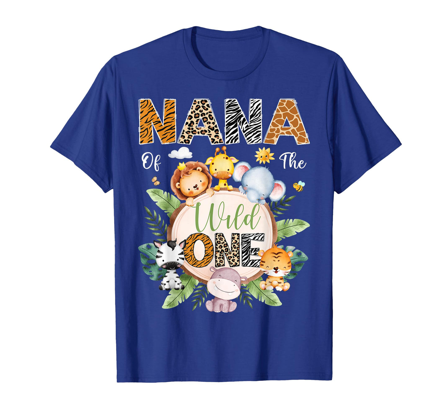 Nana Of The Wild One 1St Birthday Safari Jungle Animal T-Shirt