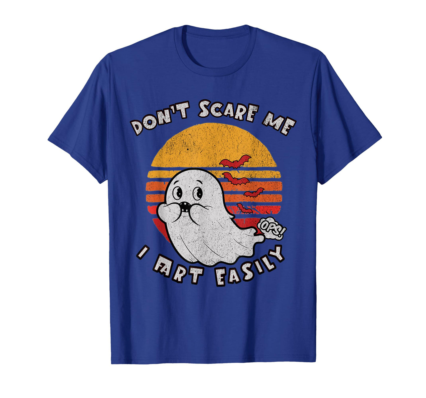 Don`t Scare Me I Fart Easily Funny Ghost T-Shirt