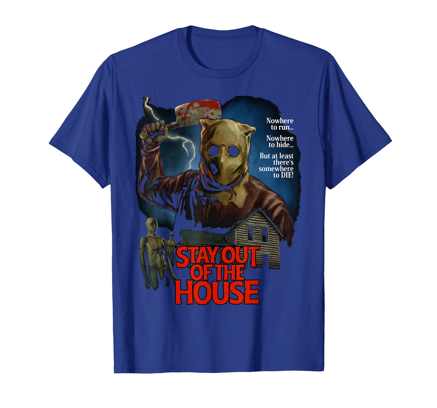 Stay Out Of the House Butcher Survival Horror Game Slasher T-Shirt