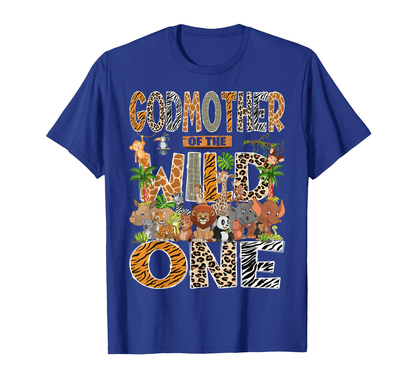 GodMother Of The Wild One Safari Zoo Animal 1St Birthday T-Shirt