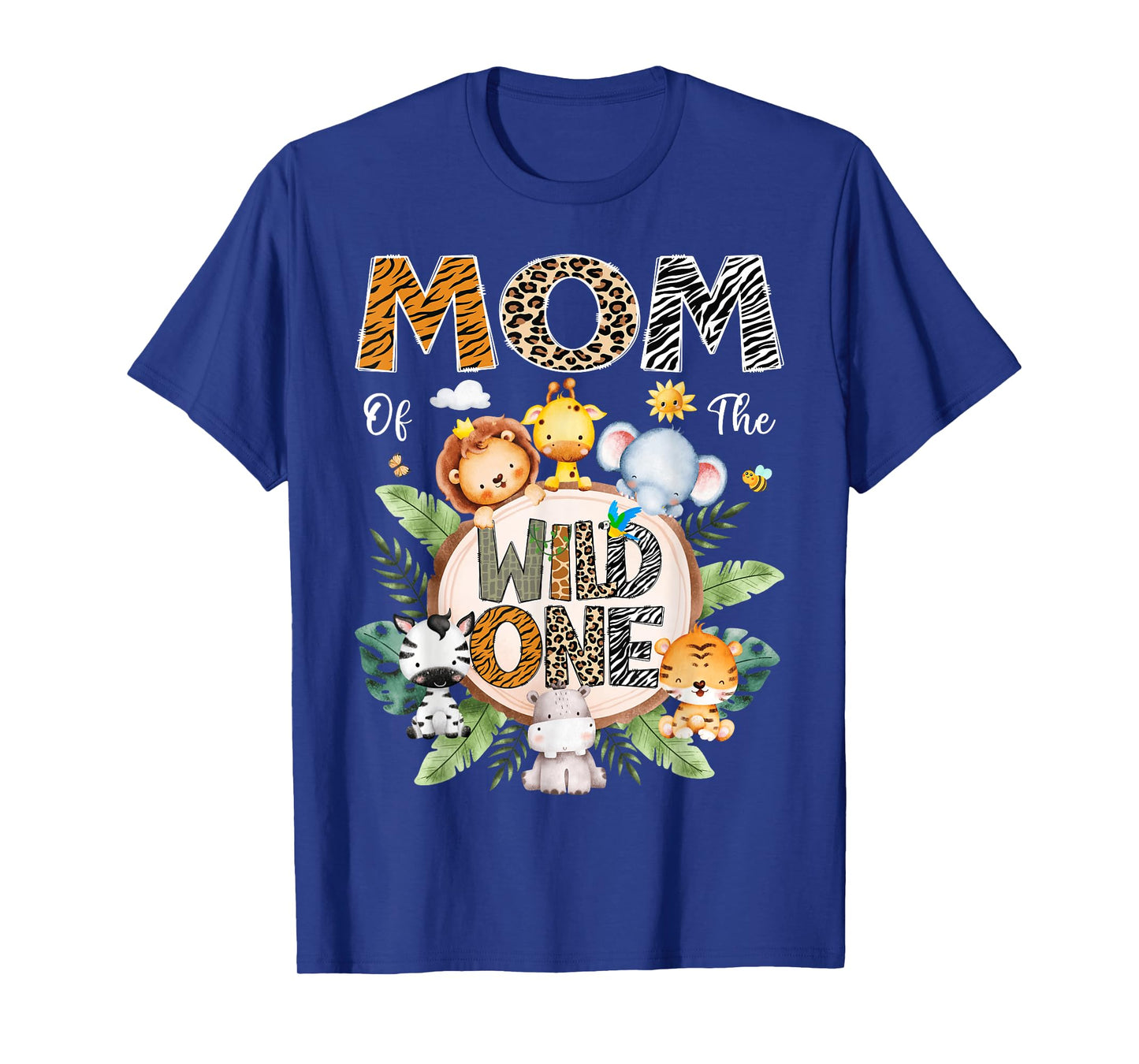 Mom Of The Wild One First Birthday Safari Jungle Animal T-Shirt