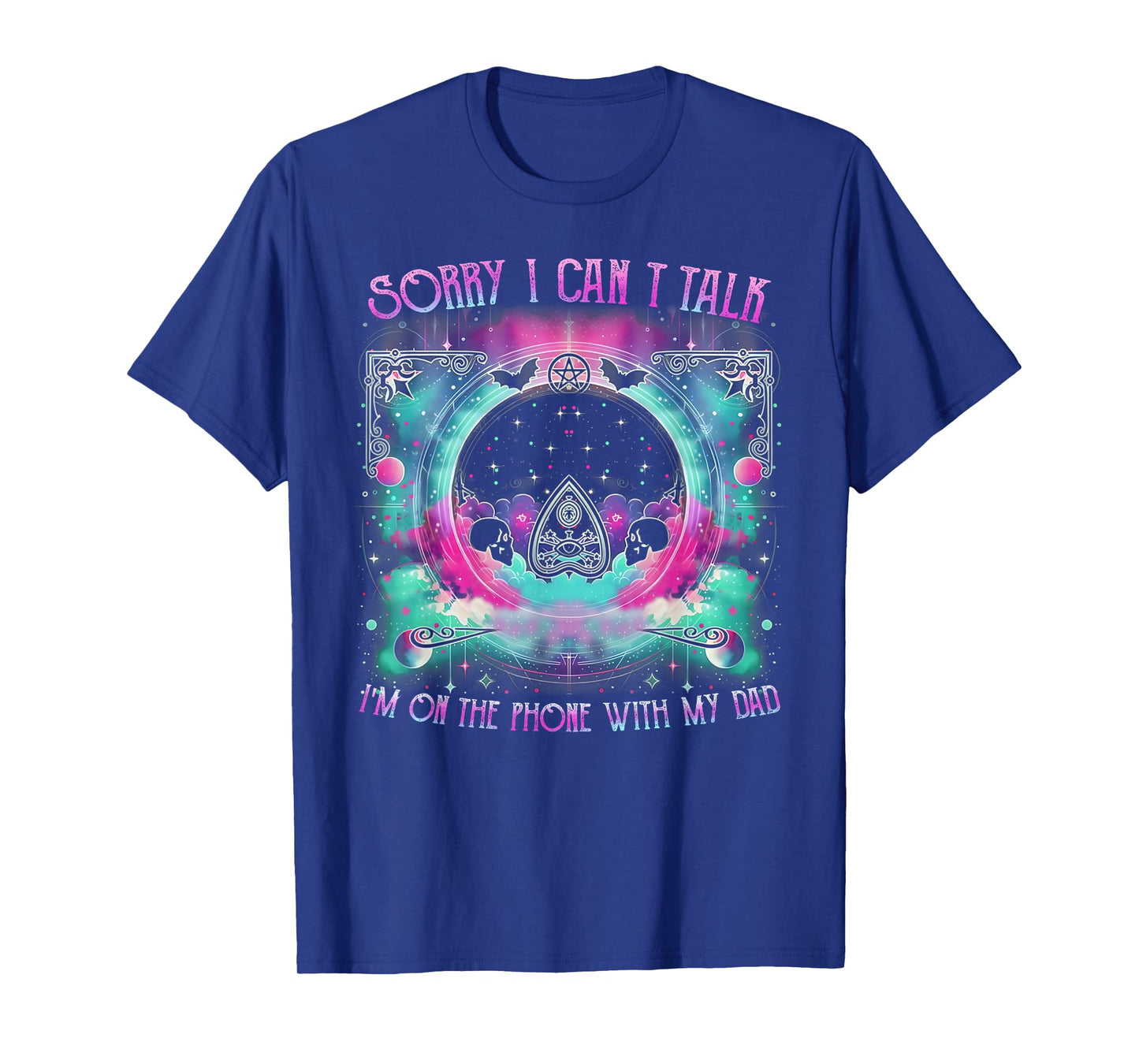 Ouija Board Funny Dark Humor Talking To My Dad T-Shirt