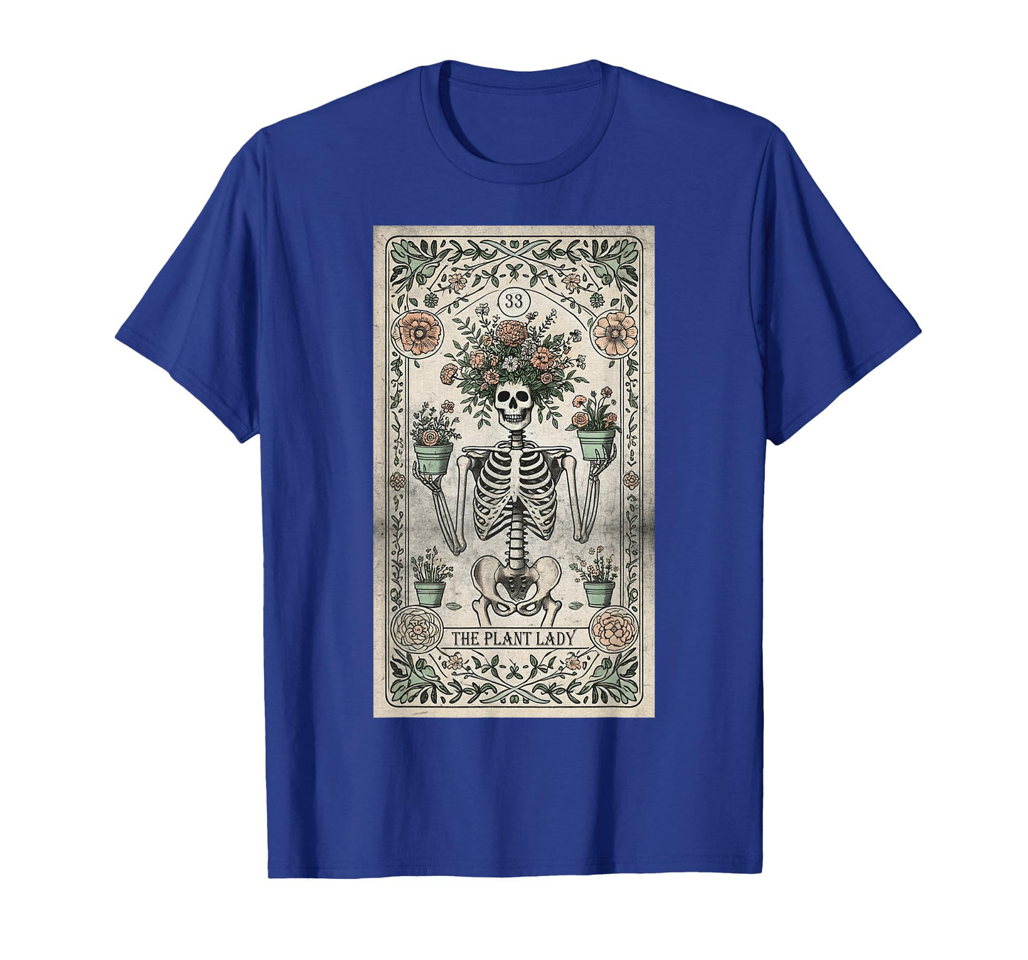 The Plant Lover Tarot Card Skeleton Flower Gardening Women T-Shirt