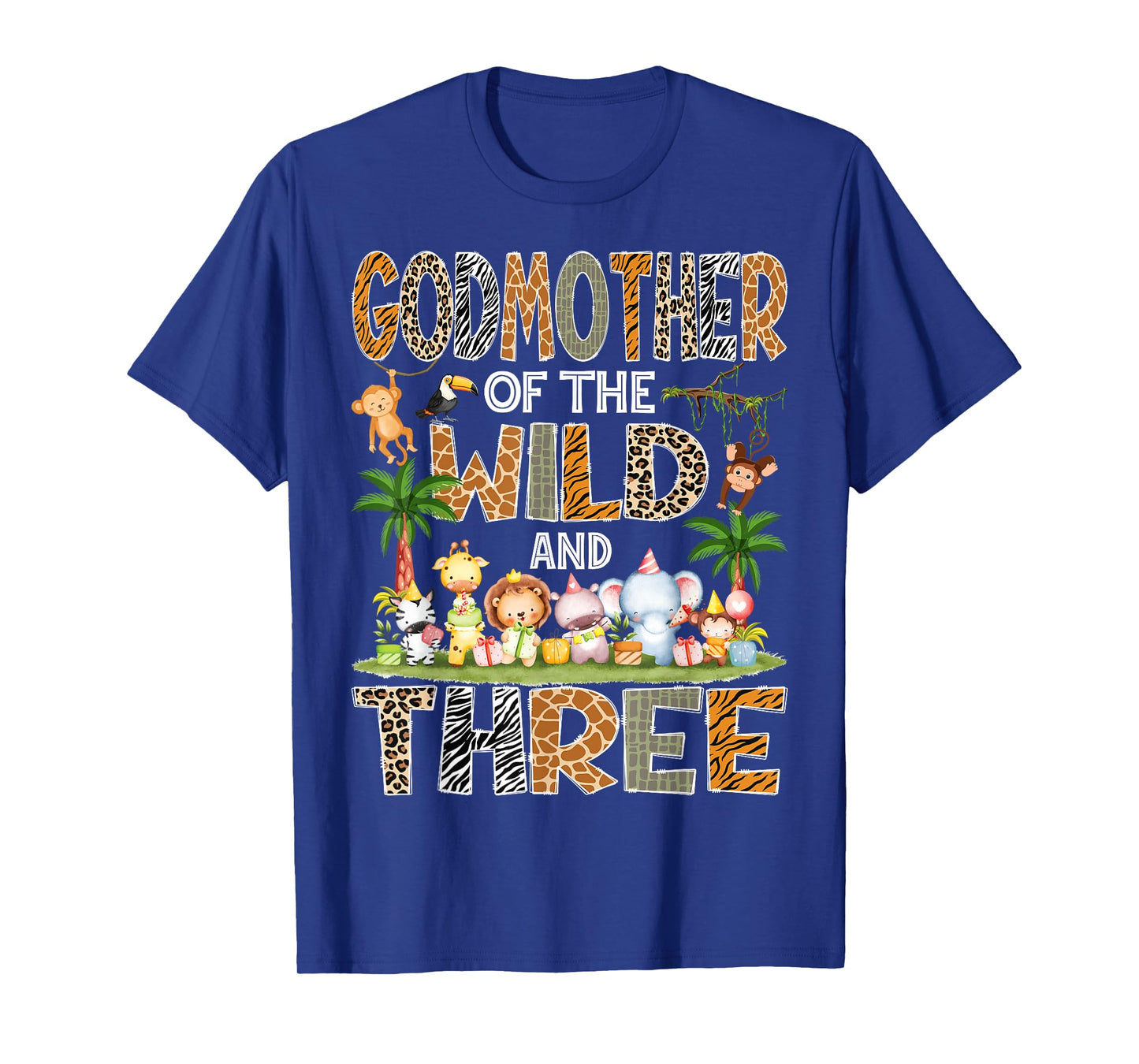 GodMother Of The Wild & Three 3Rd Birthday Safari Jungle T-Shirt