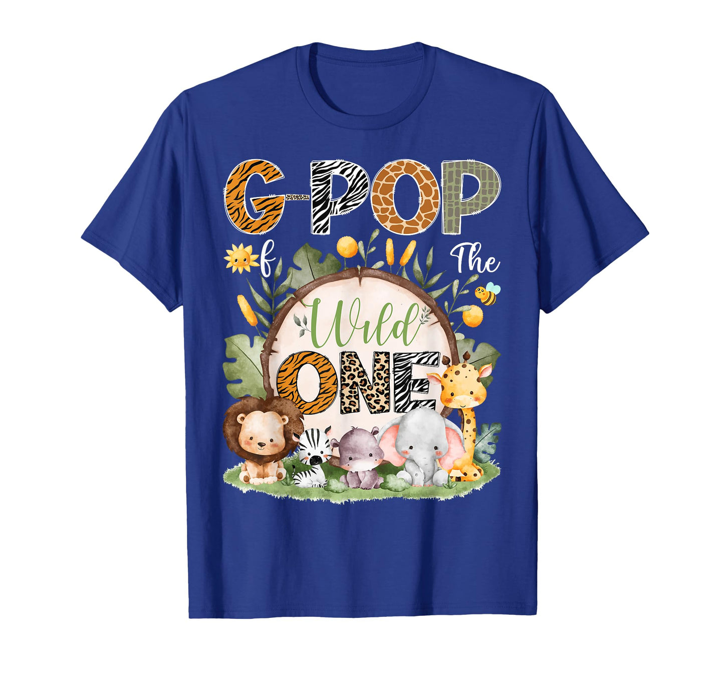G-Pop Of The Wild One 1St Birthday Safari Jungle Woodland T-Shirt