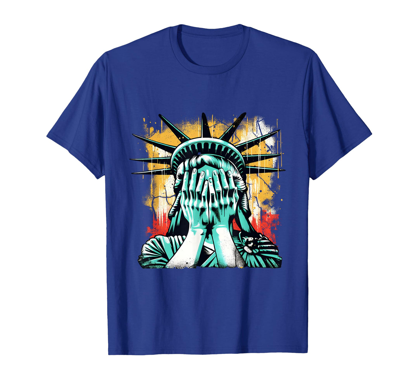 Crying Statue Of Liberty Covering Her Face America Man Woman T-Shirt