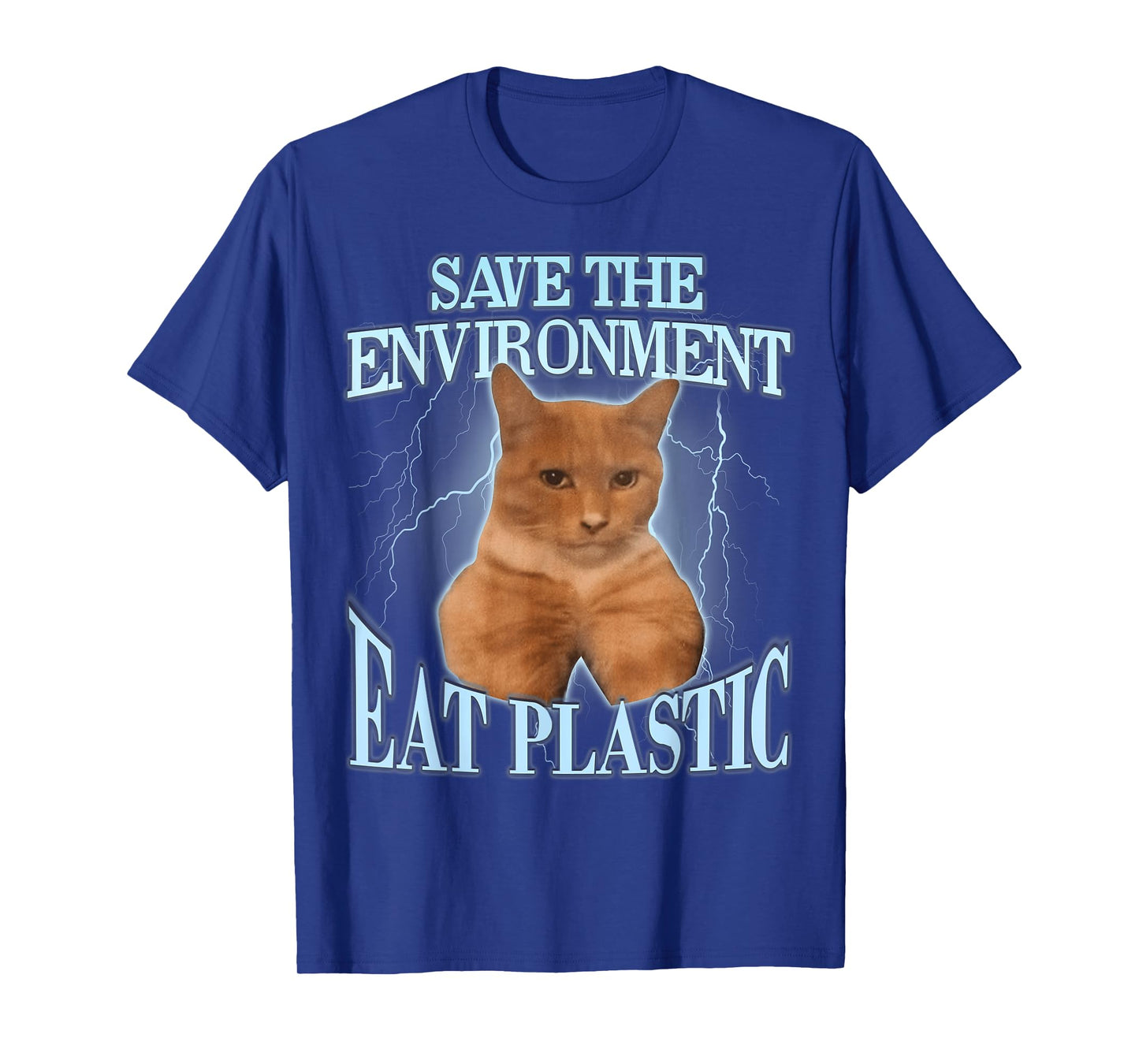 Save The Environment Eat Plastic T-Shirt