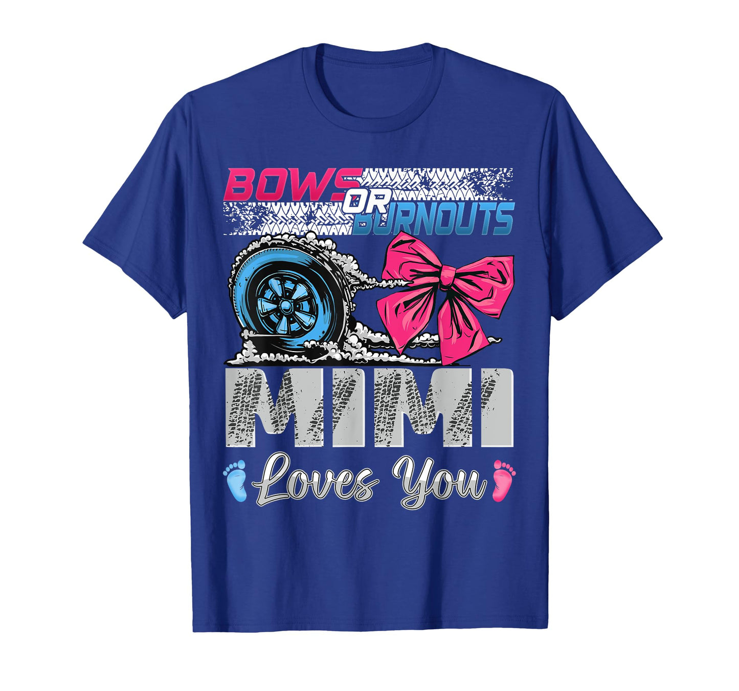 Burnouts or Bows Mimi Loves You Gender Reveal Party T-Shirt