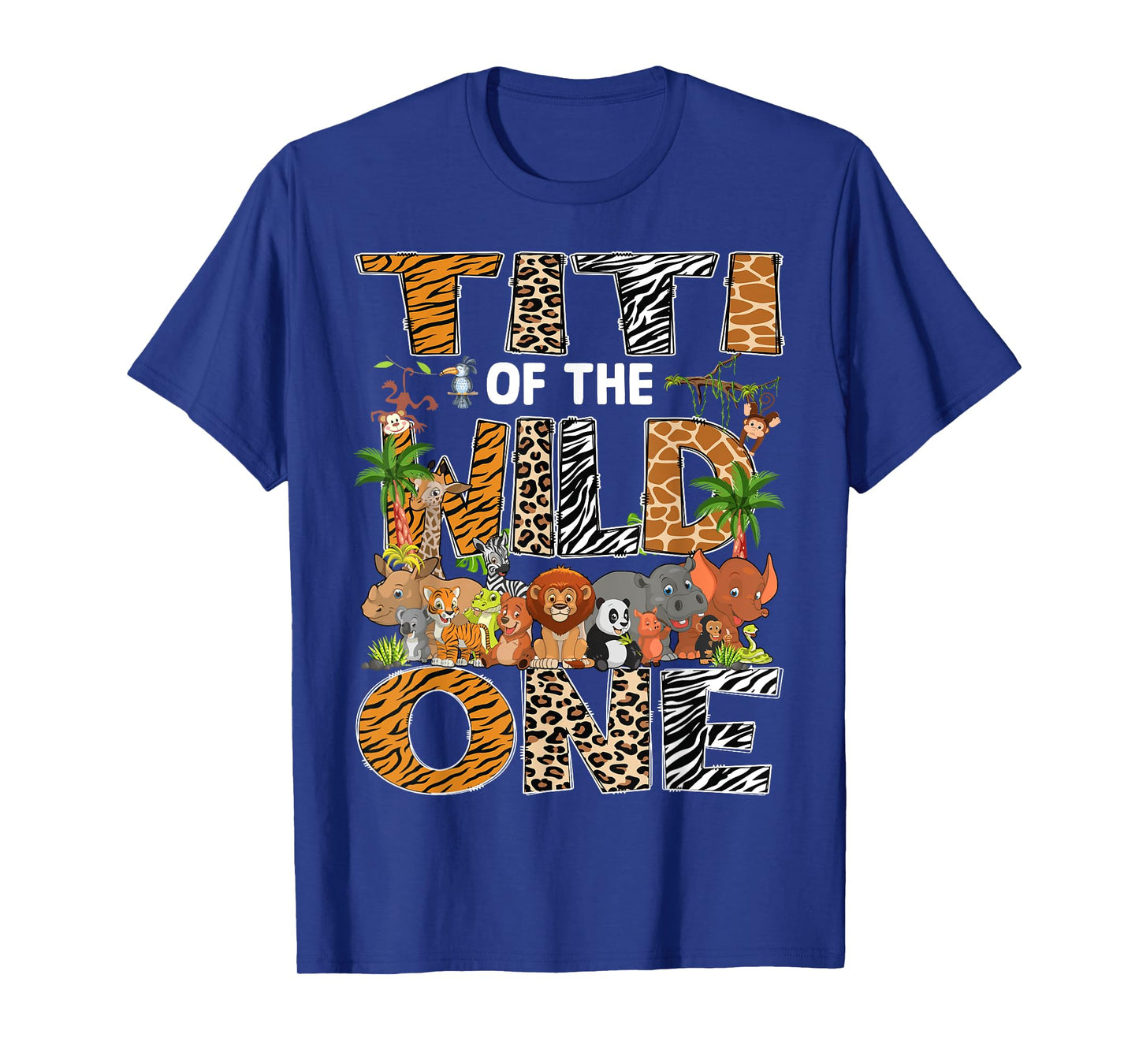 Titi Of The Wild One Safari Zoo Animal 1St Birthday T-Shirt